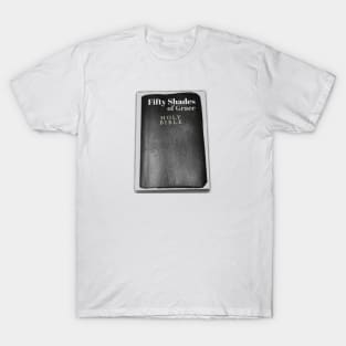 Fifty Shades of Grace - A Christian take on the popular novel Fifty Shades of Grey. T-Shirt